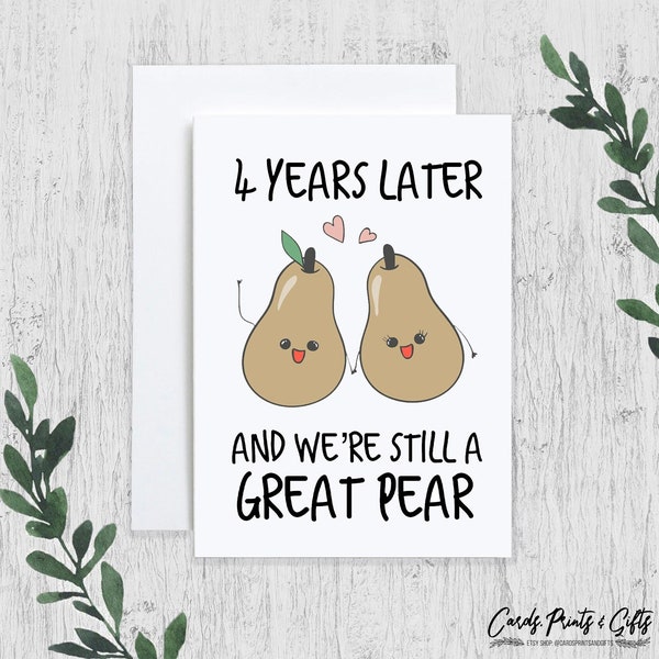 Funny 4 Year Anniversary Card, Great Pear Funny Love Card, Husband, Wife, Girlfriend, Boyfriend, Him her 4th Anniversary Gift Fruit Pun Card