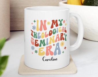 Personalized In My Theological Seminary Era Gift, Seminary Student Gift, Female Seminary Gift Idea, Seminary Students, Christian Jesus Mug