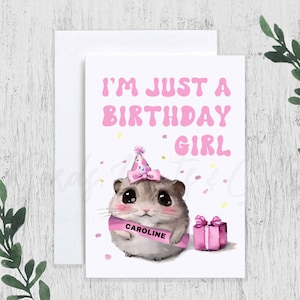 Personalized I&#39;m Just A Birthday Girl Birthday Card for Best Friend, Custom Name Sad Hamster Meme Birthday Card, Tiktok Meme Birthday Card