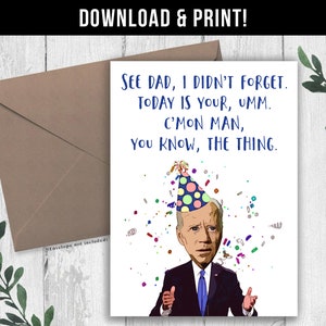 DIGITALE DOWNLOAD Grappige verjaardagskaart voor vader, vader. Grappige president Biden vergeet verjaardagskaart, humoristische kaart, verjaardagscadeau voor papa