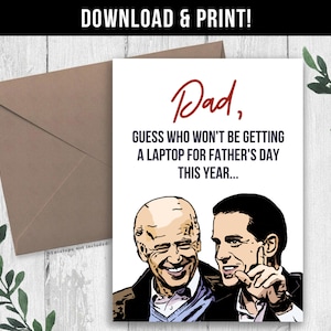 TÉLÉCHARGEMENT NUMÉRIQUE Carte de papa pour ordinateur portable Funny Joe & Hunter Biden, carte de fête des pères, carte drôle pour papa conservateur, cadeau papa Trump, meme politique