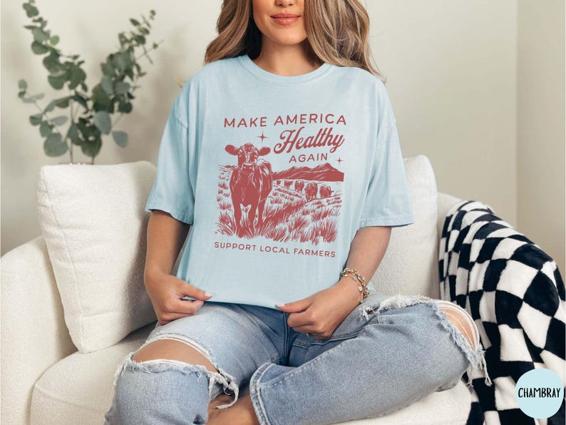 Comfort Colors® Make America Healthy Again MAHA, Support Local Farmers