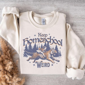 Keep Homeschool Weird Sweatshirt, Retro Tiger Homeschool Crewneck Sweatshirt, Funny Home Education Cute Homeschooler Co-Op Group Sweatshirt