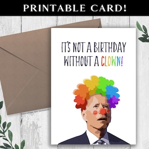 Tarjeta de cumpleaños divertida e imprimible de Joe Biden. Tarjeta de cumpleaños divertida. Tarjeta de Biden para descargar digitalmente. Tarjeta digital de feliz cumpleaños. Tarjeta de Biden, el payaso.
