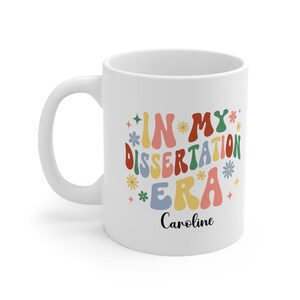 Personalized In My Dissertation Era Mug, Custom Name Dissertation Gift, Gift for PHD Candidate, Funny Dissertation Gift, Retro Doctorate Mug image 9