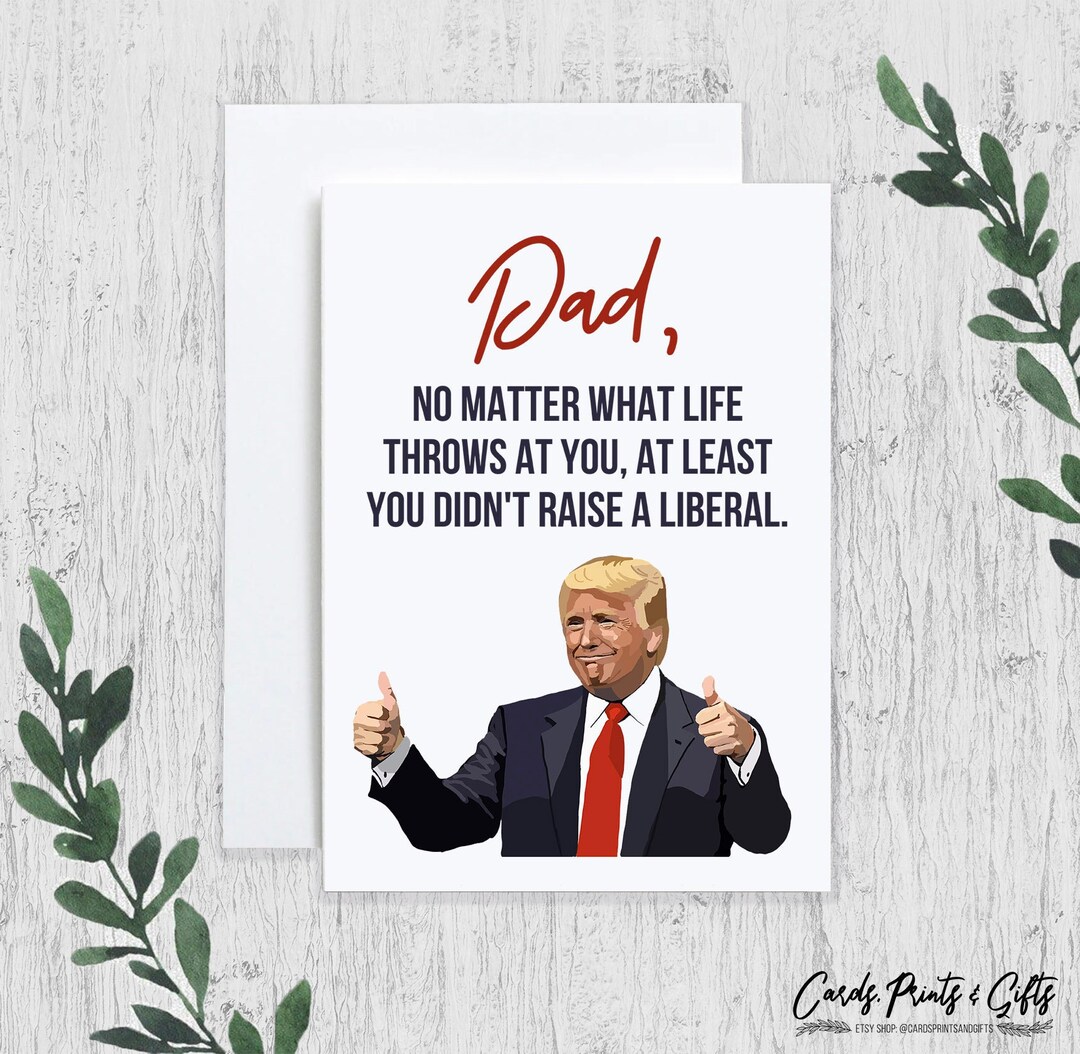 Funny Trump Father's Day Cards - Humorous Donald Trump Birthday Card For Dad From Kids