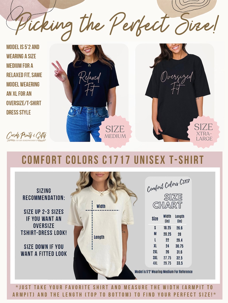 May include: A size chart for a unisex t-shirt from Comfort Colors, style C1717. The chart shows the width and length measurements in inches for sizes S through 4XL. The model is 5'2" and wearing a size medium for a relaxed fit and an XL for an oversized t-shirt dress style.