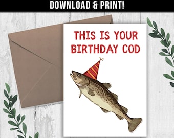 DIGITAL DOWNLOAD Funny Birthday Card for him, boyfriend, husband, friend. Got You A Birthday Cod, Hilarious Fisherman Birthday Card Pun