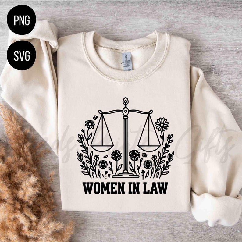 Lawyer SVG & PNG, Women in Law Sublimation, Law School 1L 2L 3L Design