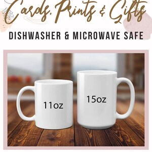May include: Two white ceramic mugs with black text. The smaller mug is 11 oz and the larger mug is 15 oz. Both mugs are dishwasher and microwave safe. Etsy shop: @cardsprintsandgifts
