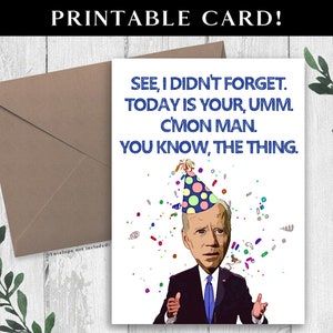 DIGITALE DOWNLOAD Grappige Joe Biden-verjaardagskaart. Hilarische verjaardagskaart voor hem. Afdrukbare president Biden-kaart. Jij kent het wel, kom op man