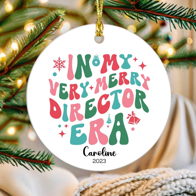 Personalized in My Very Merry Director Era, Custom Ornament for