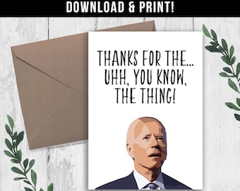 Digital Download Joe Biden Funny Thank You Card. Hilarious Thank You Cards Printable. Conservative Thank you Card. Instant Download.