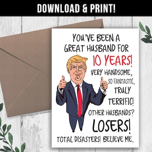 DESCARGA DIGITAL: Tarjeta divertida de décimo aniversario para esposo, regalo de décimo aniversario para él, diez años juntos, tarjeta divertida de aniversario de Trump