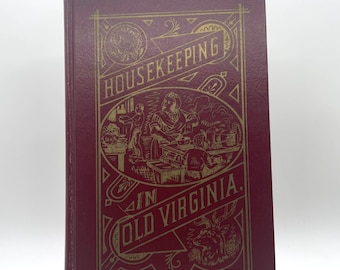 Vintage Books Housekeeping in Old Virginia by Marion Cabell Tyree Reprint of 1879 Edition Books for Decor Home decor Vintage Books