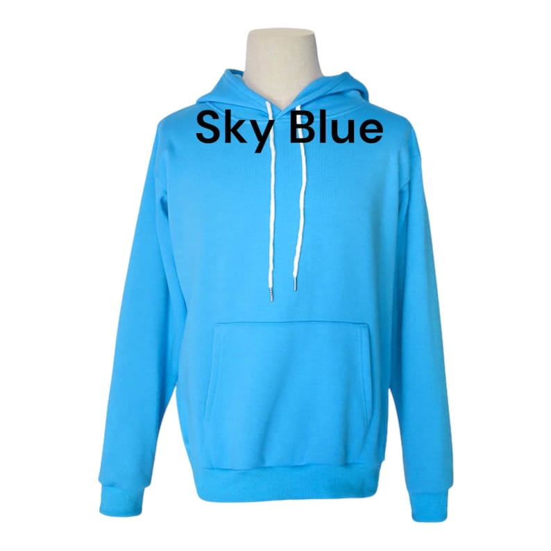 May include: A sky blue hooded sweatshirt with white drawstrings. The text "Sky Blue" is printed on the front of the sweatshirt.