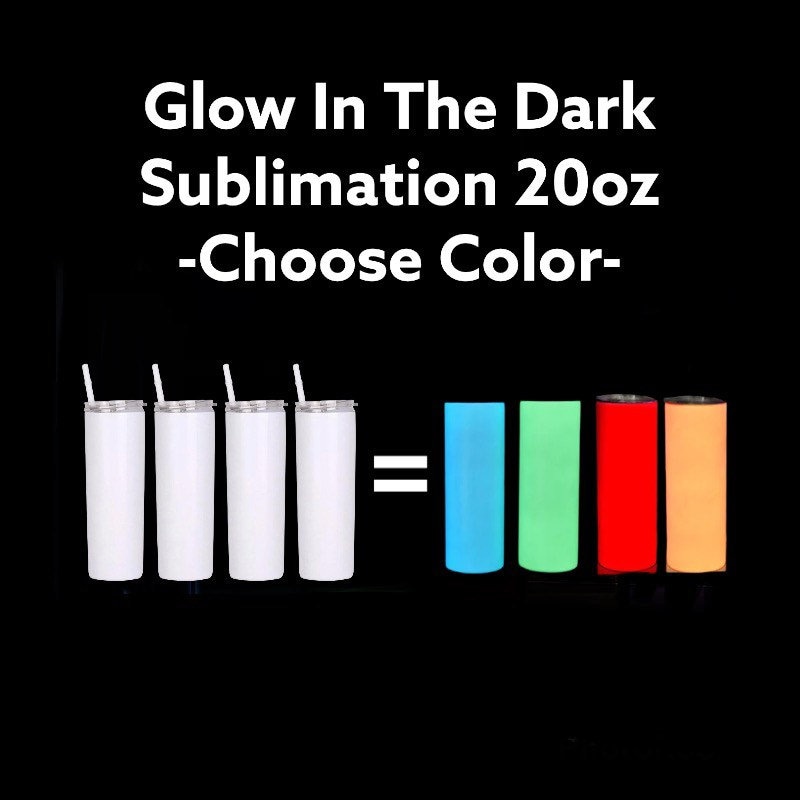 20oz SKINNY Sublimation Tumbler - Straight Skinny Glow-in-the-Dark