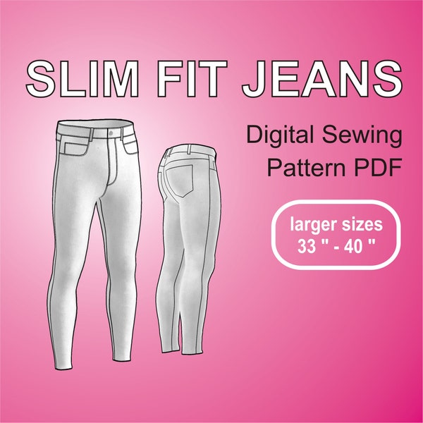 Herren Slim Fit Jeans / Skinny Jeanshose / Digitales Schnittmuster PDF / Große Größen von 33-40 Zoll