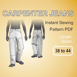 May include: A digital illustration of a sewing pattern for carpenter jeans. The pattern includes two views of the jeans, one from the front and one from the back. The jeans have multiple pockets and are designed for larger sizes, 38 to 44. The text "Instant Sewing Pattern PDF" and "Larger Sizes" is included in the image.