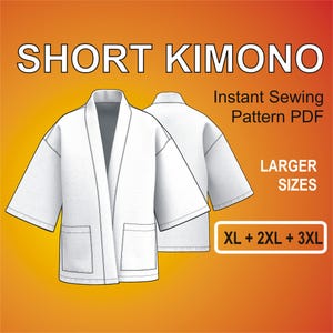 Oversized Short Kimono Style Digital PDF Sewing Pattern Oversized Jacket for men Larger Sizes XL + 2XL + 3XL