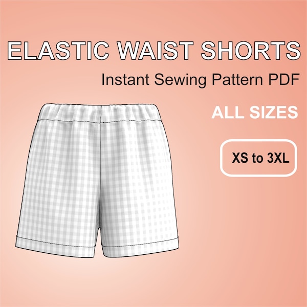 Elastic Waist Shorts for women - Easy Summer Short Pants - Beginner Sewing Pattern PDF Sizes XS to 3XL