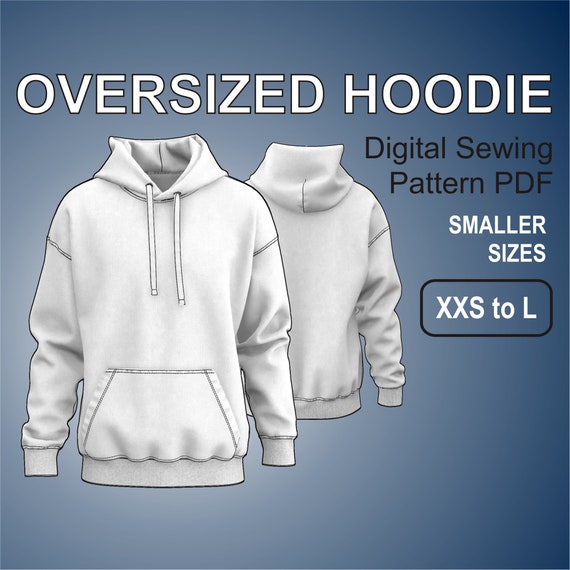 Oversized Hoodie Loose Fit Hooded Sweatshirt With Dropped Shoulders Easy Sewing Pattern PDF Unisex Smaller Sizes XXS to L Etsy