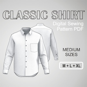 Classic Dress Shirt for men Button Up Business Formal Shirt - Medium Sizes - M + L + XL - Digital Sewing Pattern PDF