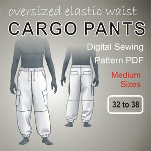 Easy Cargo Pants for men with elastic waist & cuffs Oversized Utility Pants  - Digital Sewing Pattern PDF - Medium Sizes 32+34+36+38