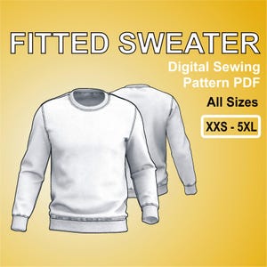 May include: A digital sewing pattern for a fitted sweater, available in sizes XXS to 5XL. The pattern is for a white sweater with long sleeves and a crew neck.