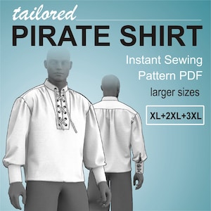 Tailored Pirate Shirt for men with lace up front inset and ruffles  - Larger Sizes XL + 2XL + 3XL  Digital Sewing Pattern PDF