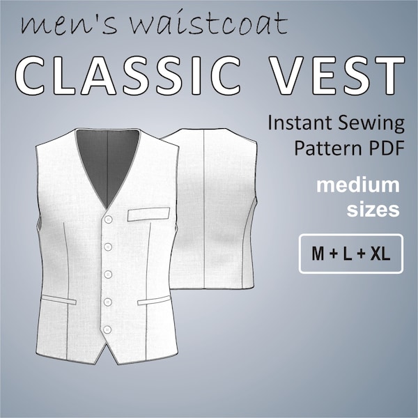 Classic Vest Pattern for Men Waistcoat man Medium Sizes M + L + XL (US 40 + 42 + 44) Digital Sewing Pattern PDF