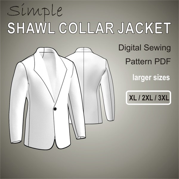 Simple Shawl Collar Easy Blazer Suit Jacket for men - Digital Sewing Pattern PDF - Larger Sizes XL / 2XL / 3XL