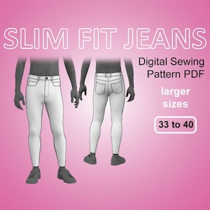 Men's Slim Fit Jeans / Skinny Denim Pants / Digital Sewing Pattern PDF / Larger Sizes Bundle 33-40 Inches