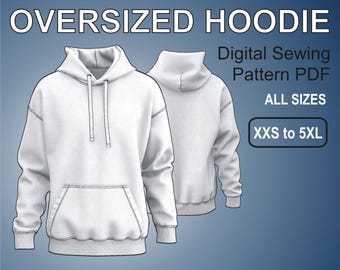 May include: A digital sewing pattern for an oversized hoodie. The pattern includes sizes from XXS to 5XL. The image shows a white hoodie with a drawstring hood and a kangaroo pocket.