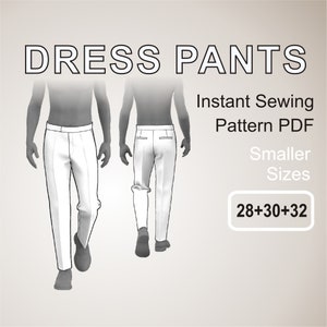 Dress Pants for men Suit Pants Trousers for men Slacks Tuxedo Pants for men Chino - Digital Sewing Pattern PDF - Smaller Sizes 28+30+32