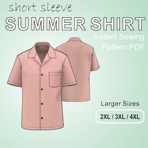 Casual Summertime Camp Shirt for men with short sleeves and a one-piece-collar - Larger Sizes 2XL/ 3XL / 4XL - Digital Sewing Pattern PDF