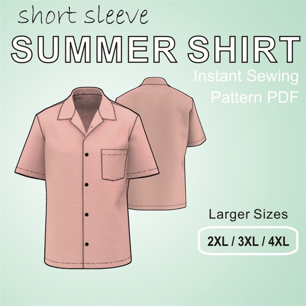 Casual Summertime Camp Shirt for men with short sleeves and a one-piece-collar - Larger Sizes 2XL/ 3XL / 4XL - Digital Sewing Pattern PDF