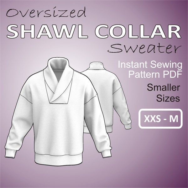 Oversized Shawl Collar / Wrap Collar Sweater - Easy Sewing Pattern PDF - Smaller Sizes XXS to M