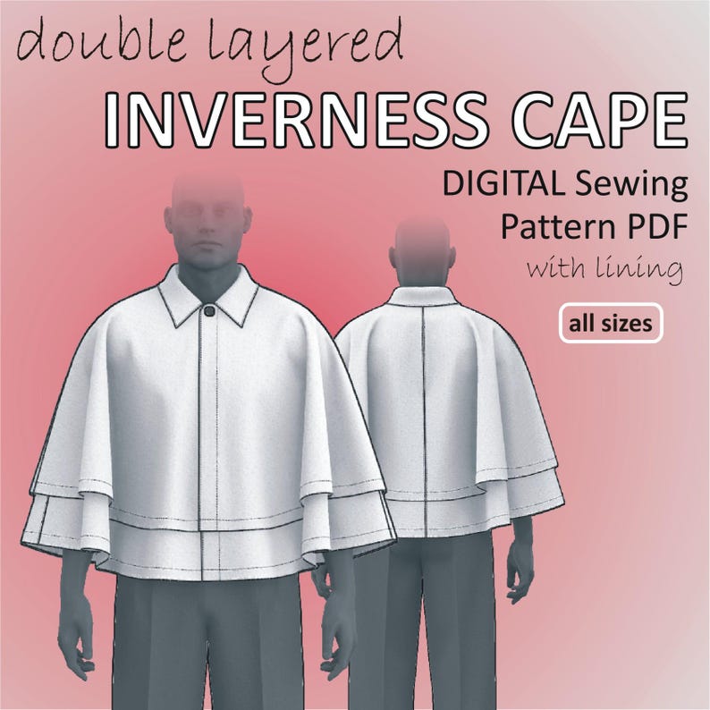 May include: A digital sewing pattern for a double-layered Inverness cape. The image shows a white cape with a layered design, a collar, and a button closure. The text on the image reads "double layered Inverness cape" and "digital sewing pattern PDF with lining, all sizes."