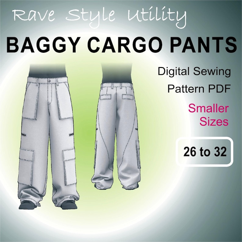May include: Digital sewing pattern PDF for baggy cargo pants in sizes 26 to 32. The pattern includes a front and back view of the pants.