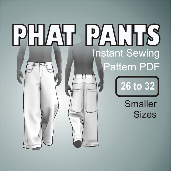 Phat Pants - Wide Leg Rave Pants - Oversized Skater Baggy Jeans - Digital Sewing Pattern PDF - Smaller Sizes 26, 28, 30, 32