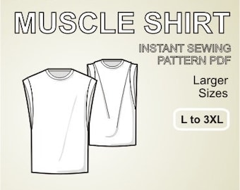 Mens muscle shirt / Oversized Tanktop / easy sewing pattern PDF / Larger Sizes L to 3XL