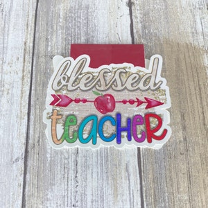 Blessed Teacher Magnetic Bookmark, Teacher Bookmark, Educator Bookmark, Teacher Gift, Magnetic Bookmark