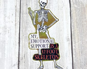 12 foot Skeleton Sticker, Emotional Support Skeleton, 12 ft Skeleton, Skeleton Sticker, My Emotional Support, Skeleton Car Sticker