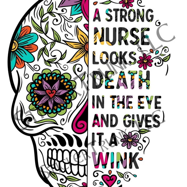 Sugar Skull Sticker, Nurse Sticker, Skull Sticker, Colored Sugar Skull, Give it a Wink, Strong Nurse, Strong Woman