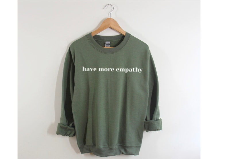 empathy sweatshirt green