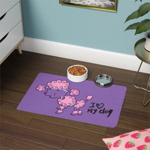 Pet Food Mat, Cartoon Poodle and 'I Love My Dog', Dog Lover Gift, Dog Mom, Non-Slip Dog Mat, Pet Feeding Mat, Dog Bowl Mat