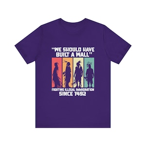Nous aurions dû construire un mur. T-shirt amérindien, cadeau amérindien, chemise autochtone de fierté amérindien image 8