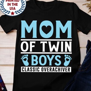 Mom Of Twin Boys Classic Overarchiver Shirt, Double Blessed Mom Of Twins Shirt, Twin Mama Shirt, Mom of Twins Tee