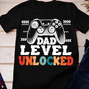 Dad Level Unlocked Shirt, Leveled Up To Daddy Shirt, Dad Unlocked Shirt, Gift For Husband, Gamer Dad Gift, Funny Dad Shirt, Dad